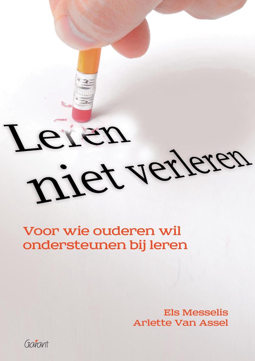 Leren niet verleren. Voor wie ouderen wil ondersteunen bij leren