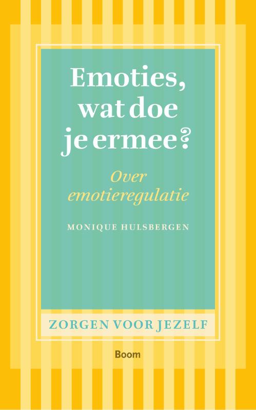 Emoties, wat doe je ermee? / Zorgen voor jezelf