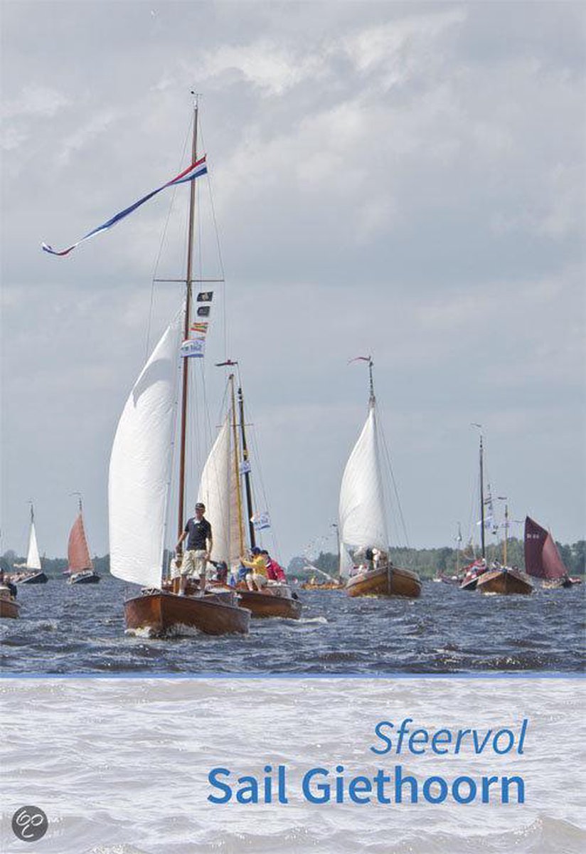 Sfeervol Sail Giethoorn