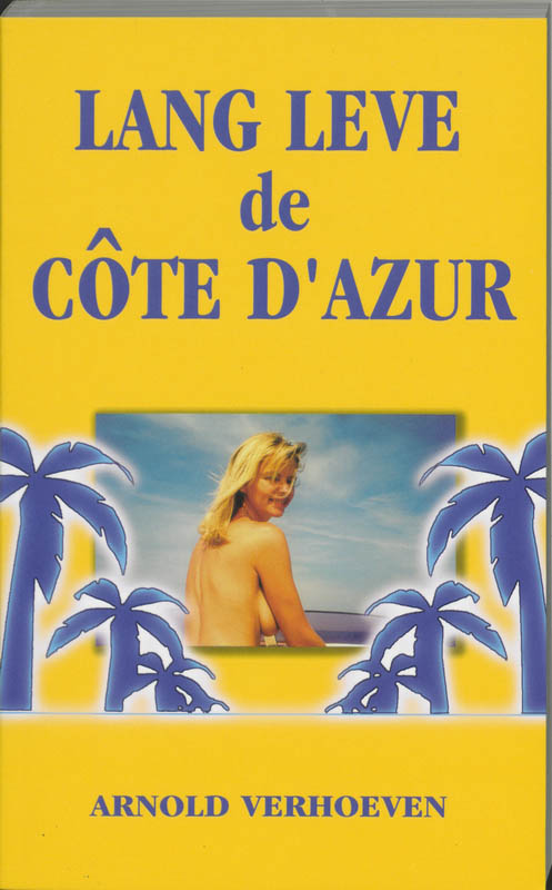 Lang leve de Cote D'Azur !!!