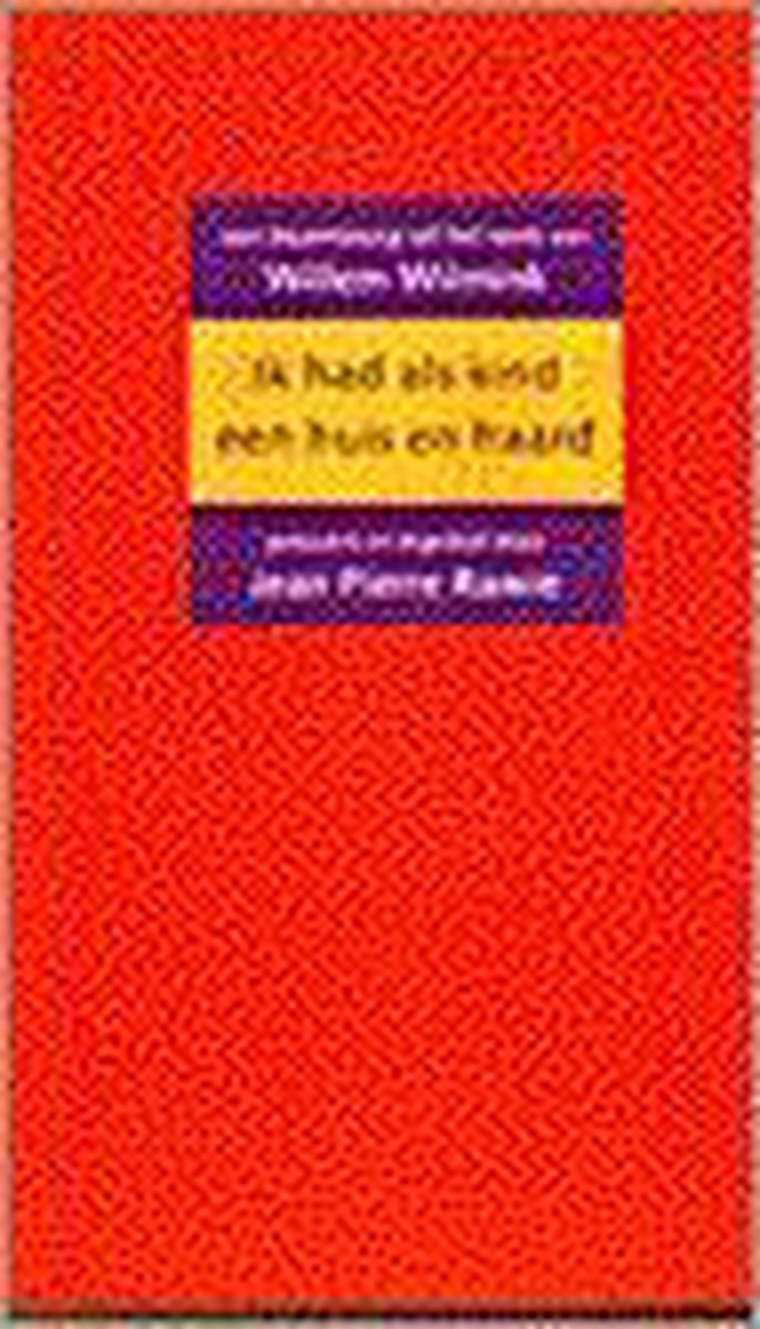 Ik had als kind een huis en haard