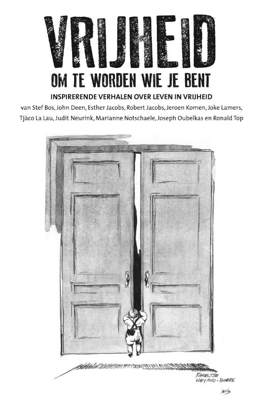 Vrijheid om te worden wie je bent