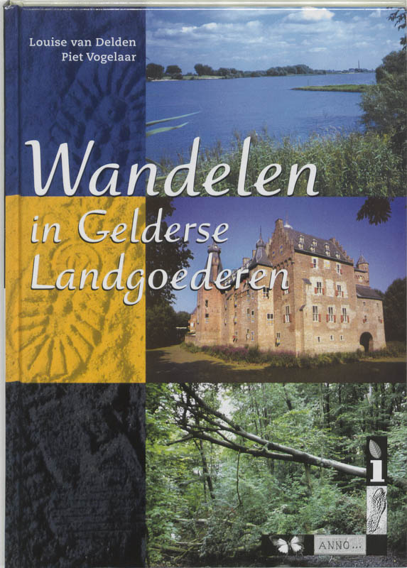 Wandelen in Gelderse Landgoederen / Anno
