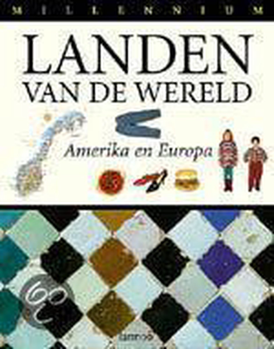 Landen van de wereld / II Amerika - Europa / Millennium encyclopedie / 10