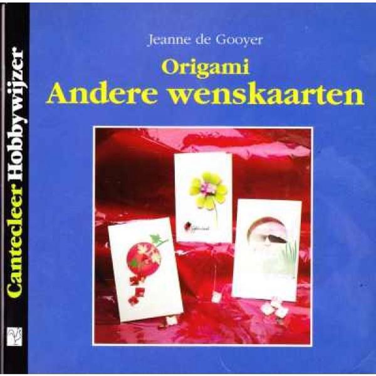 Origami andere wenskaarten / Cantecleer hobbywijzer / 82