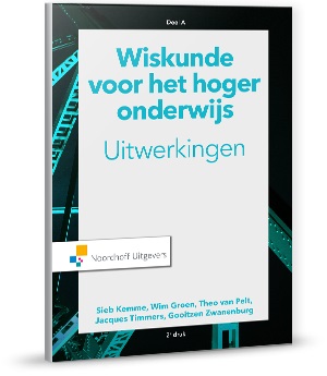 Wiskunde voor het hoger onderwijs uitwerkingen deel A