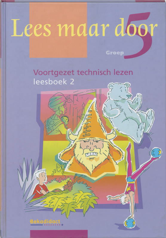 Lees Maar Door / Groep 5 / Deel Leesboek 2