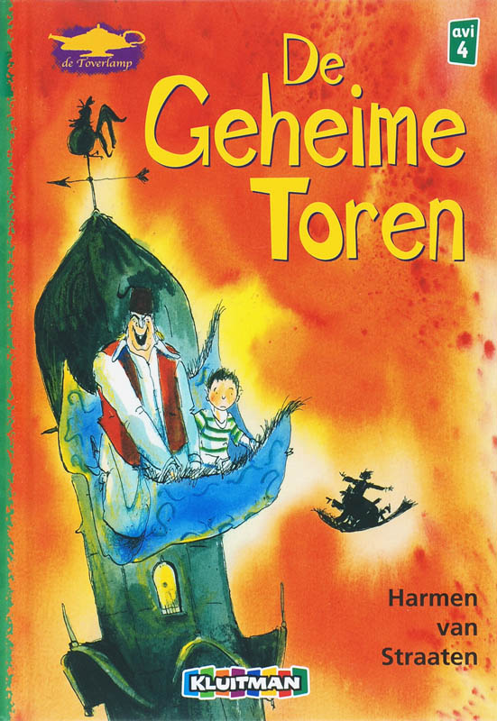 De geheime toren / De Toverlamp