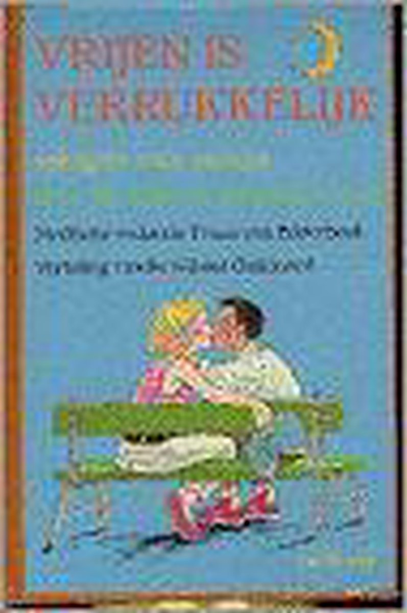 Vrijen is verrukkelijk