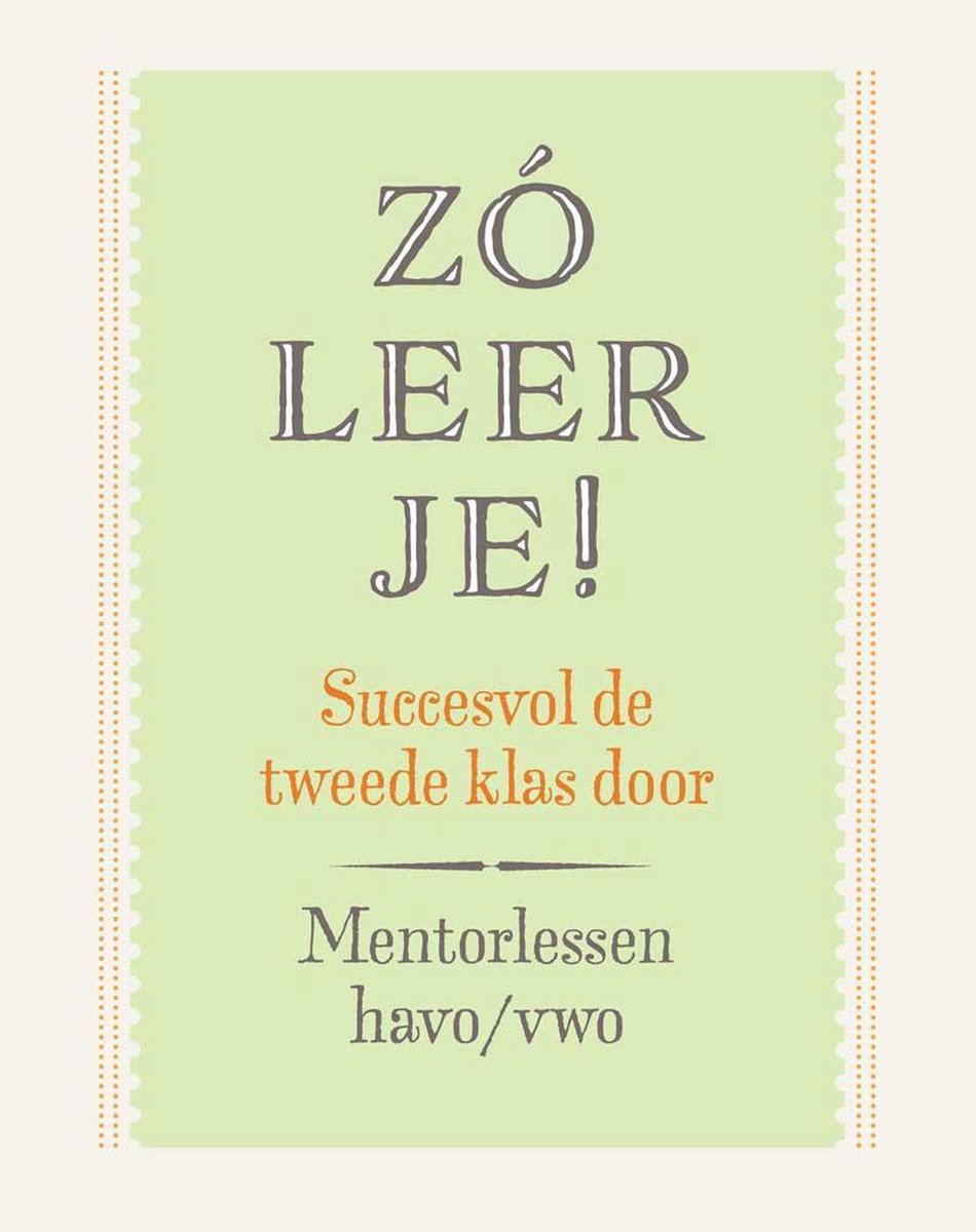Zo leer je! - mentorlessen 2e klas havo/vwo