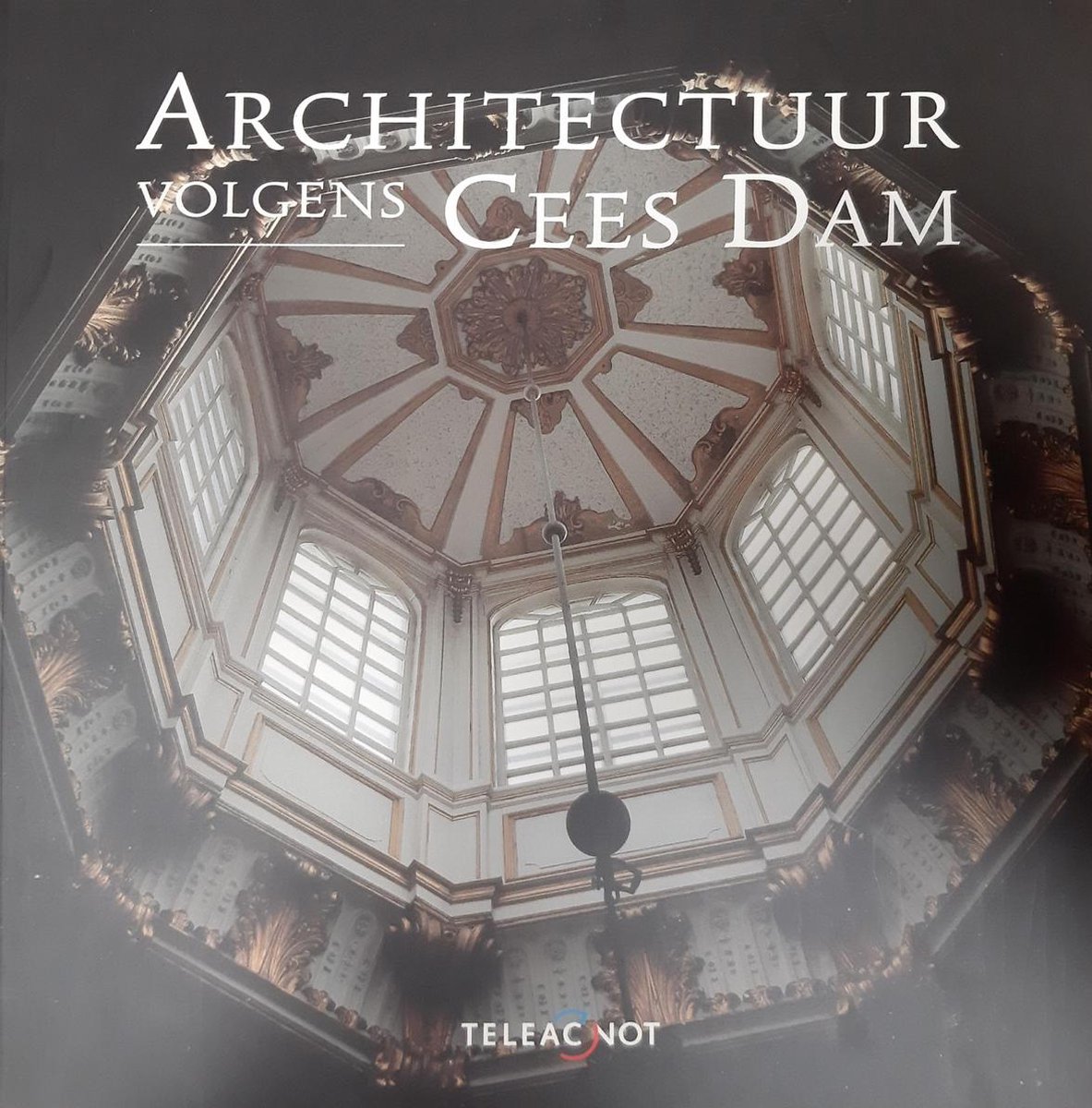 ARCHITECTUUR VOLGENS CEES DAM