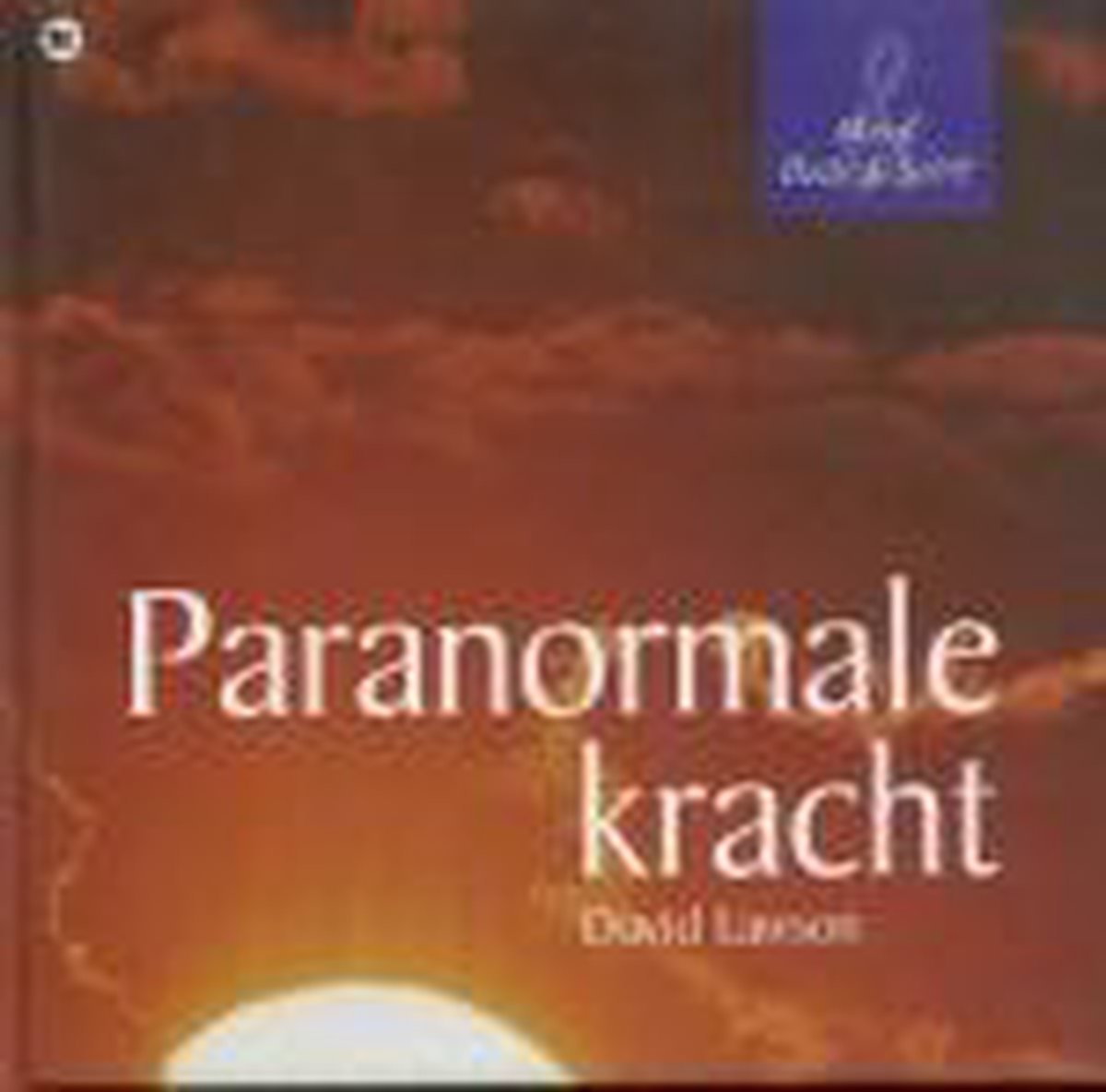Paranormale krachten / Mind, Body & Spirit