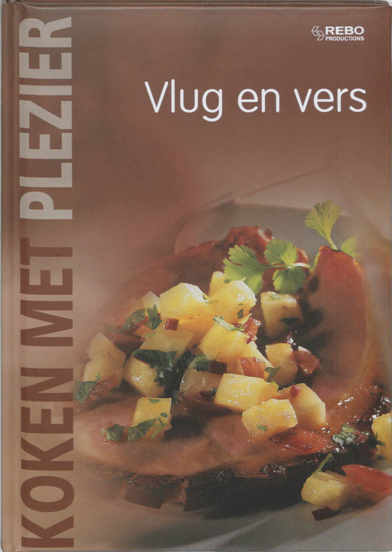 Koken met plezier / Vlug en vers / Koken met plezier