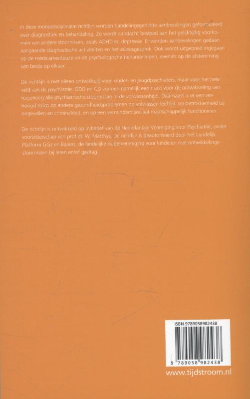 Richtlijn oppositioneel-opstandige stoornis (ODD) en gedragsstoornis (CD) bij kinderen en jongeren / Richtlijnen psychiatrie (NVvP) achterkant