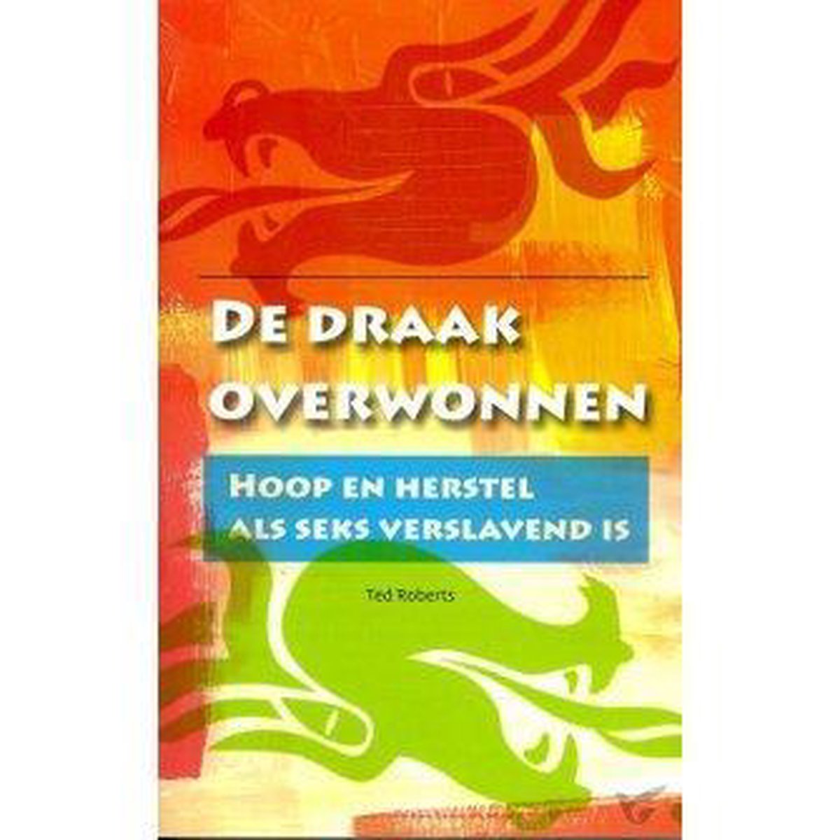 Draak overwonnen, de
