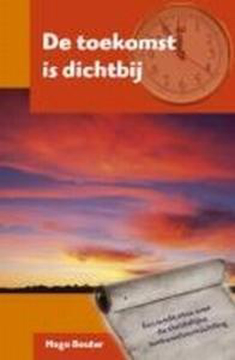 Toekomst is dichtbij, de