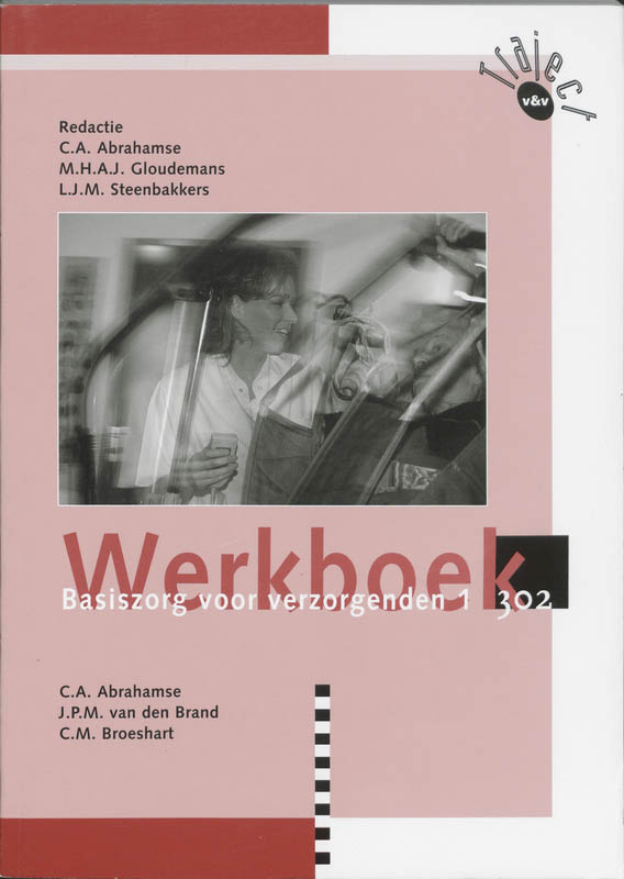 Basiszorg voor verzorgenden / 1 302 / Werkboek / Traject V&V