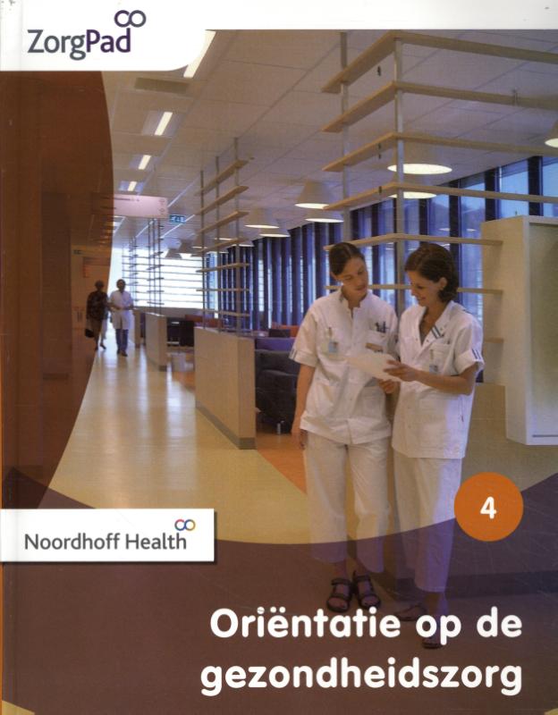 ZorgPad, Oriëntatie op de gezondheidszorg Niveau 4 Theorieboek