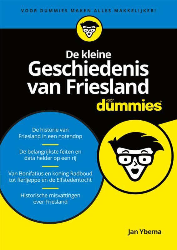 De kleine geschiedenis van Friesland voor dummies / Voor Dummies