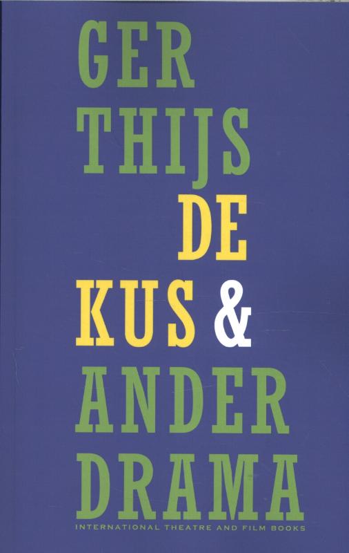 De kus & ander drama