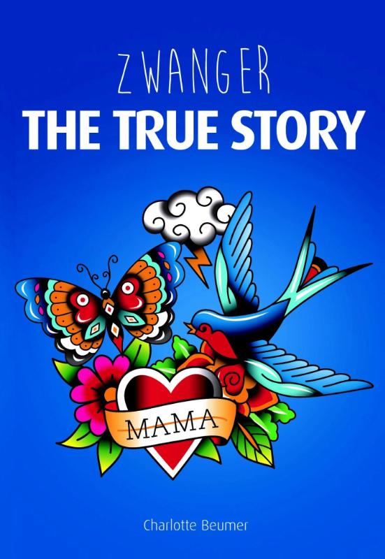 Zwanger - the true story