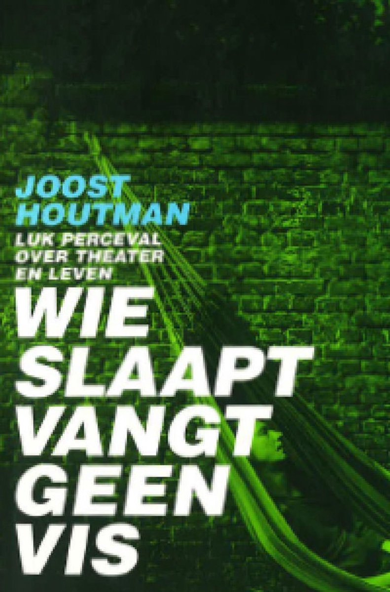 Wie slaapt vangt geen vis