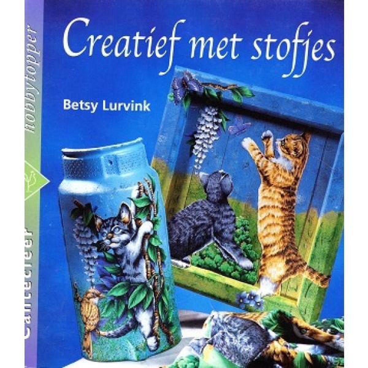 Creatief met stofjes / Cantecleer hobbytopper