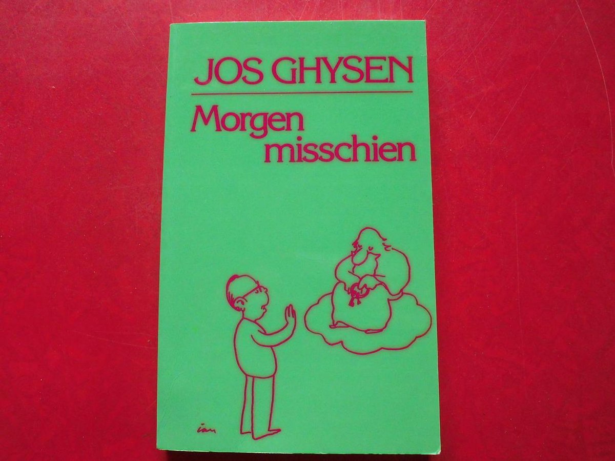 Morgen misschien