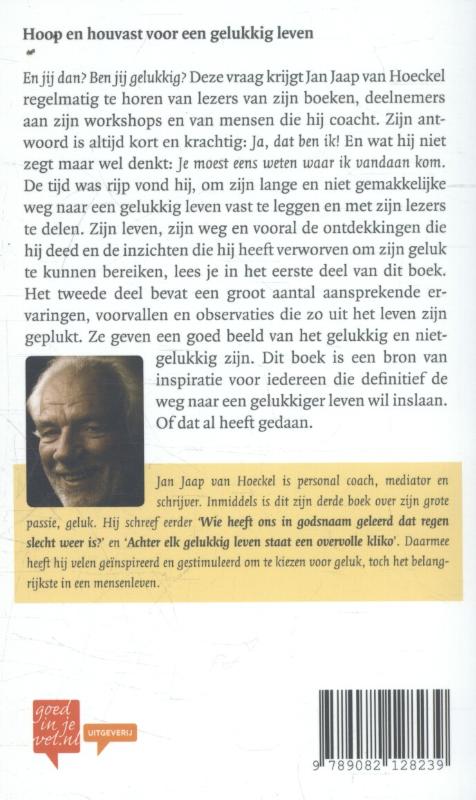 De enige dwarsligger op de weg naar geluk ben je zelf achterkant