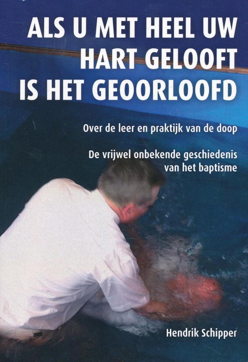 Als u met heel uw hart gelooft