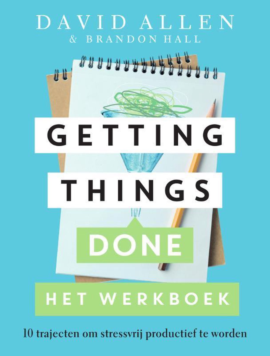 Getting Things Done Het werkboek