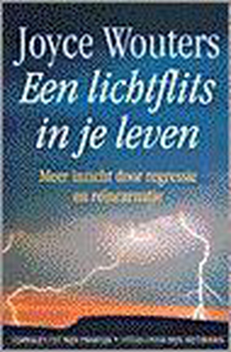 Een lichtflits in je leven