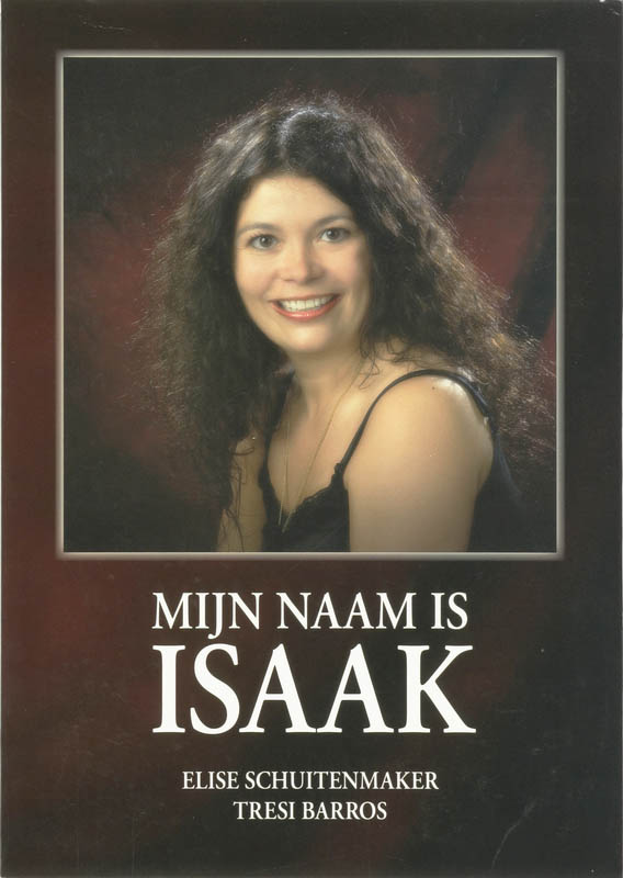 Mijn Naam Is Isaak / Druk Heruitgave