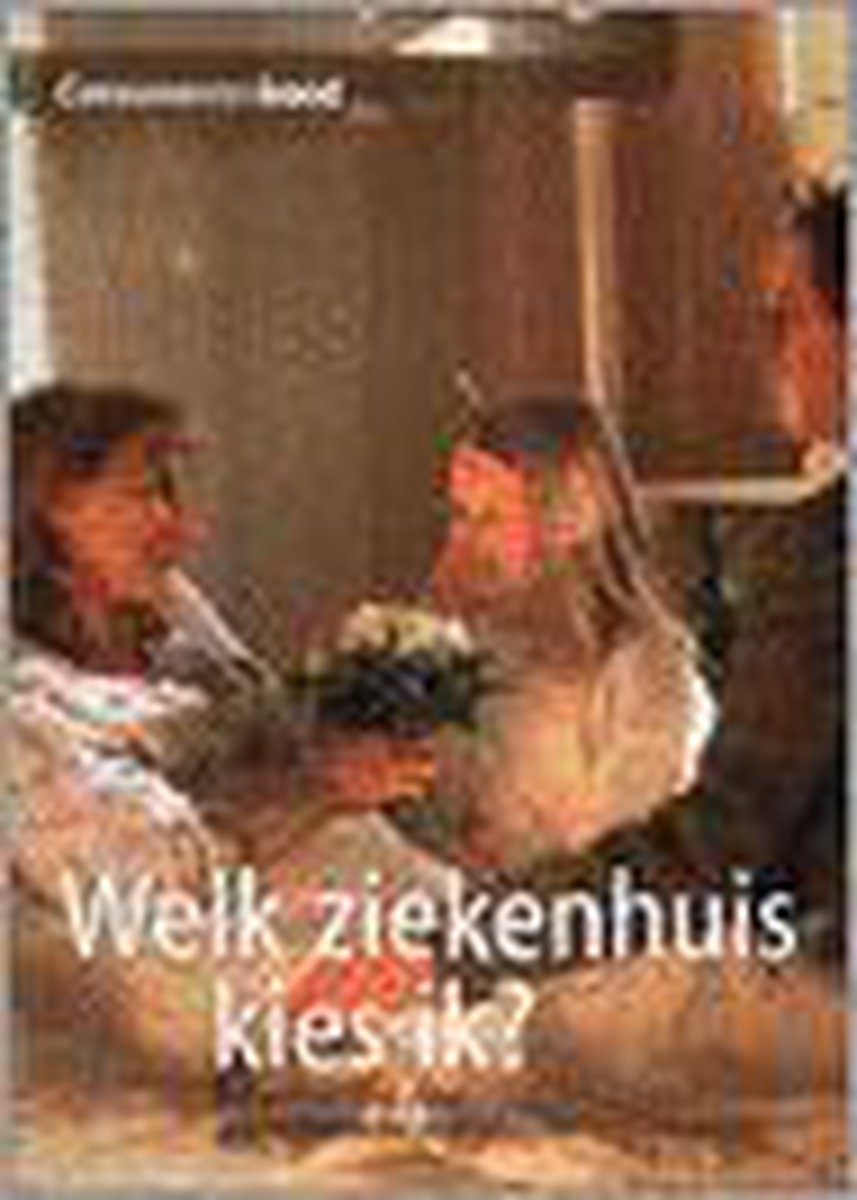 Welk Ziekenhuis Kies Ik