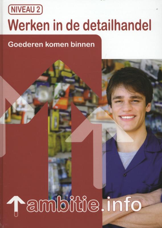 Werken in de detailhandel, goederen komen binnen / Niveau 2 / Ambitie.info
