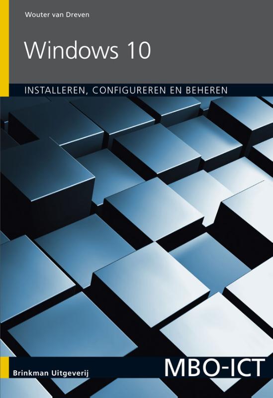 Windows 10 installeren, configureren en beheren / MBO-ICT