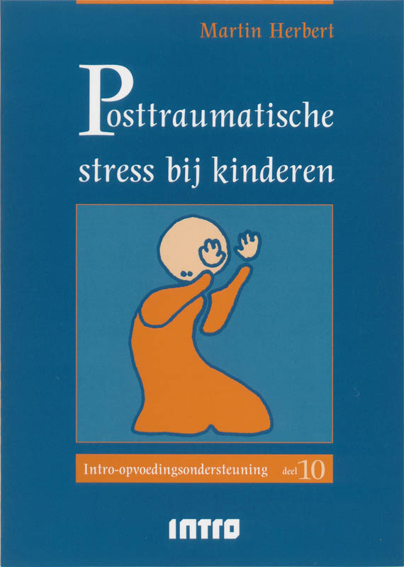 Posttraumatische stress bij kinderen / Opvoedingsondersteuning / 10
