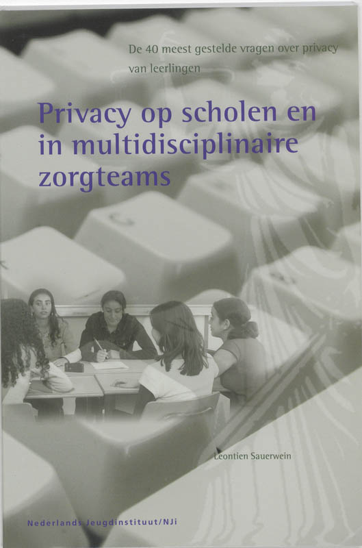 Privacy In Scholen En  Multidisciplinaire Zorgteams