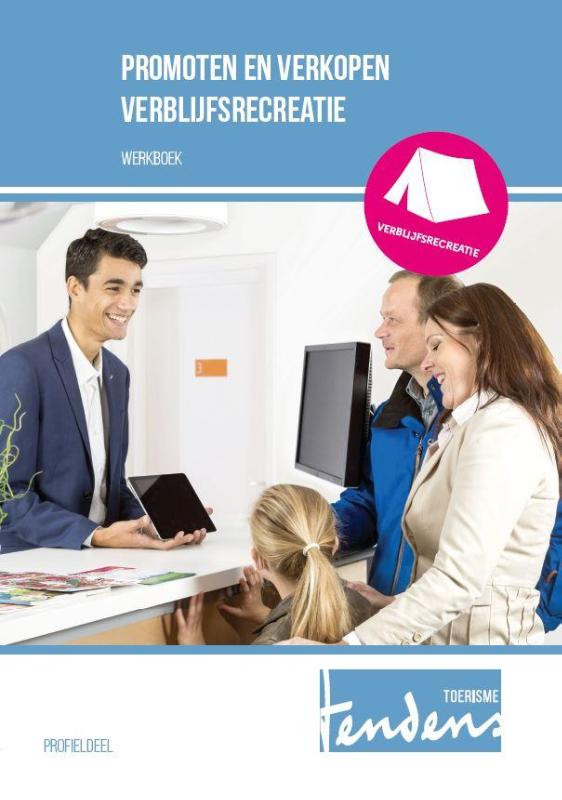Promoten en verkopen verblijfsrecreatie / Werkboek / Tendens