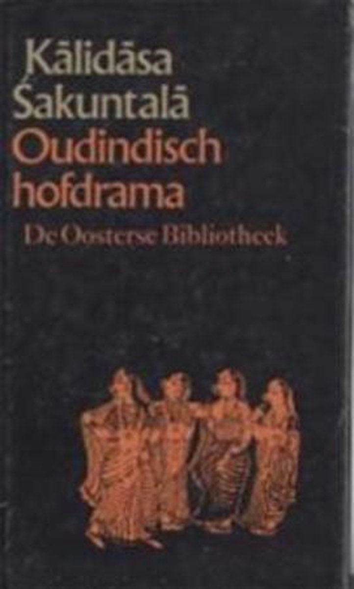ÅšakuntalÄ - Oudindisch hofdrama