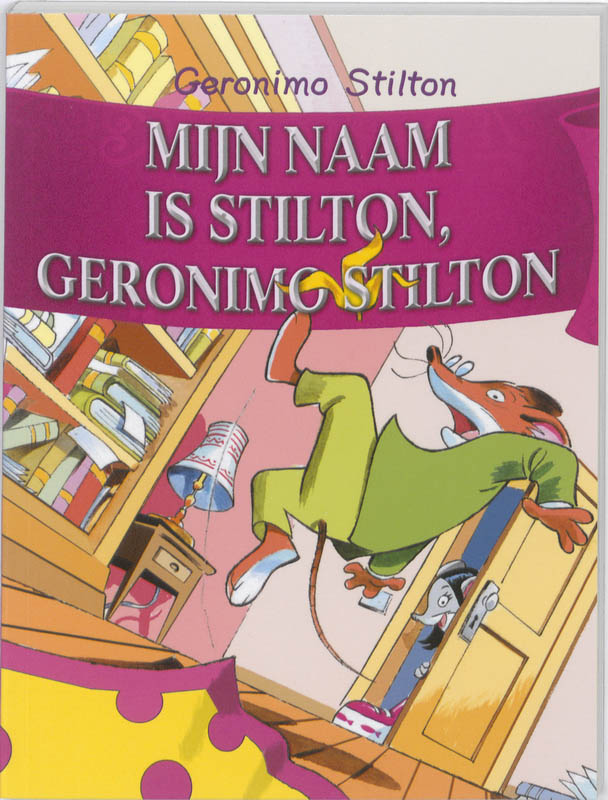 Mijn naam is Stilton, Geronimo Stilton / Geronimo Stilton