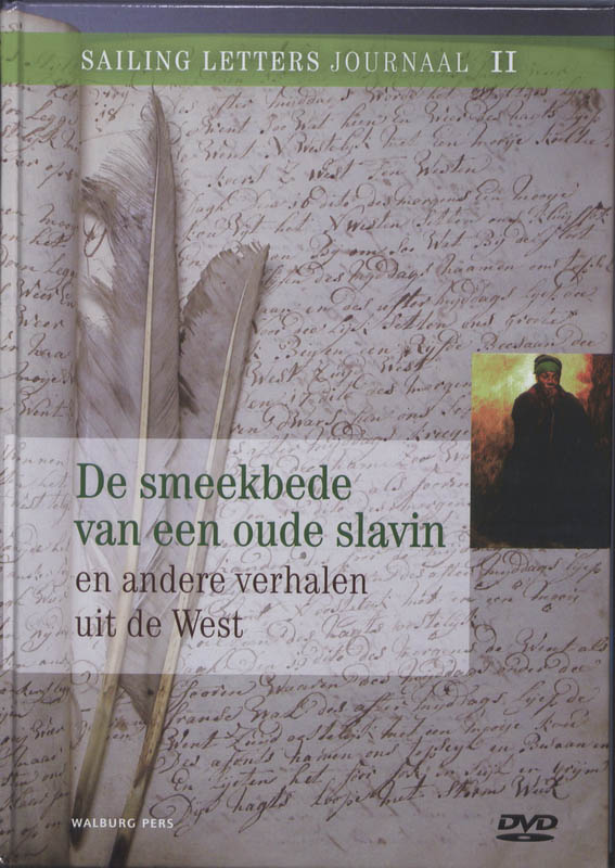 De smeekbede van een oude slavin / Sailing Letters Journaals / 2