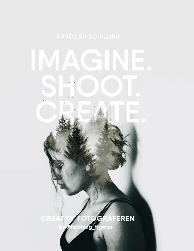 Imagine. Shoot. Create.