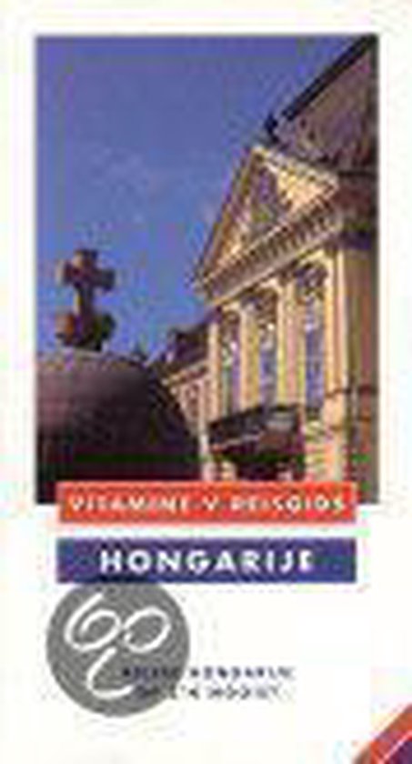 Hongarije / Vitamine V reisgids