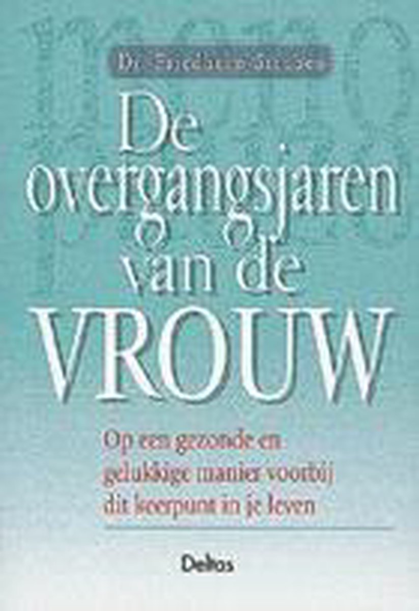 De overgangsjaren van de vrouw