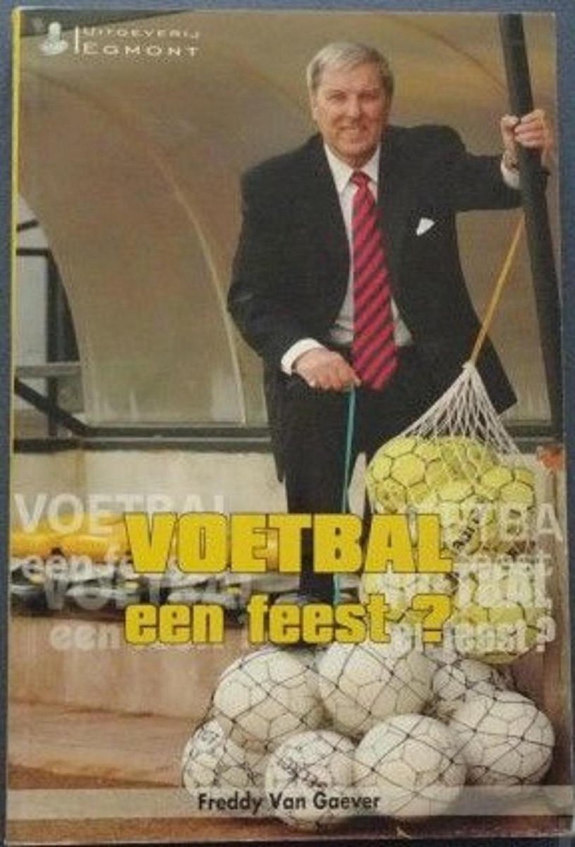 Voetbal een feest?