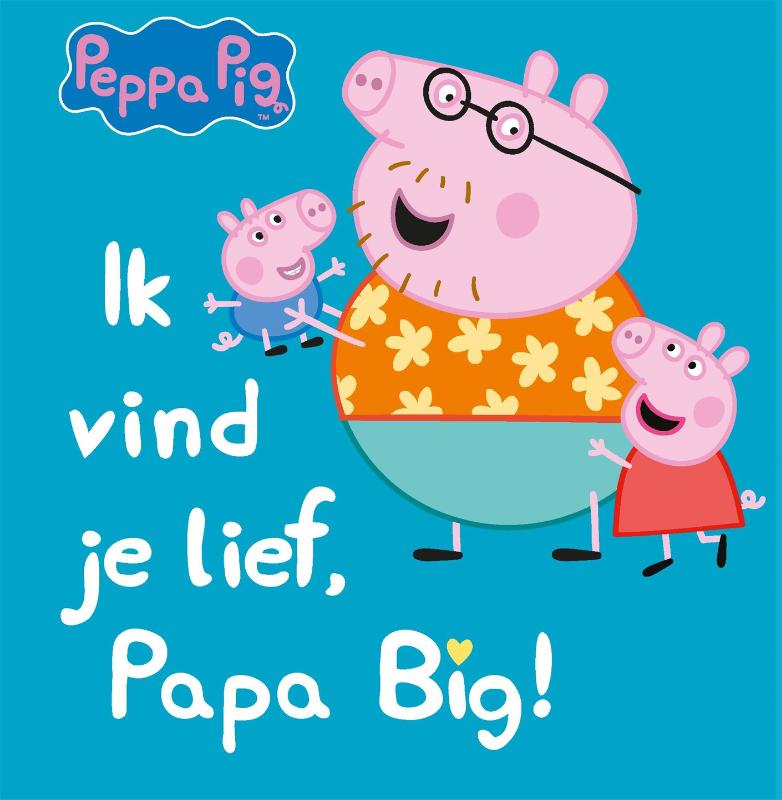 Ik vind je lief, papa big / peppa pig
