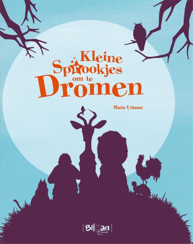 Kleine sprookjes om te dromen / Kleine sprookjes