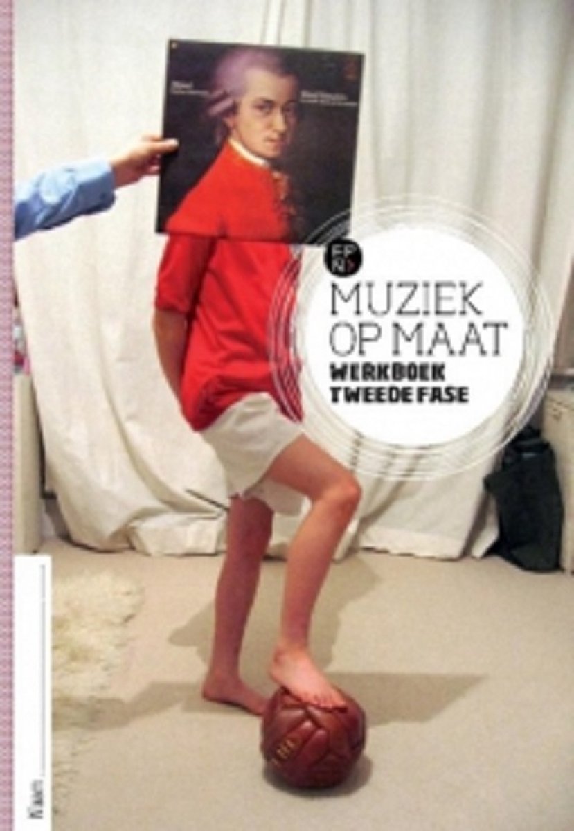 Muziek op maat Tweede Fase Werkboek