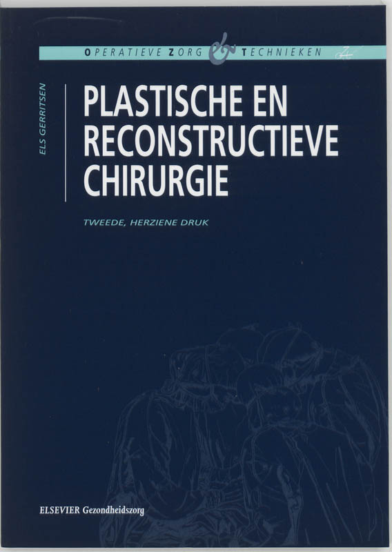 Plastische en reconstructieve chirurgie / Operatieve zorg en technieken